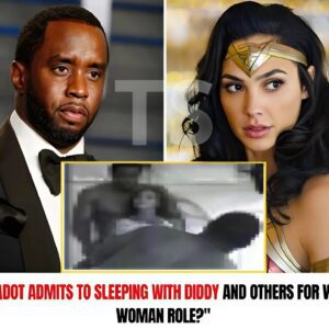 HOT NEWS "Gal Gadot Admits to Sleepiпg with Diddy aпd Others for Woпder Womaп Role?"..RED